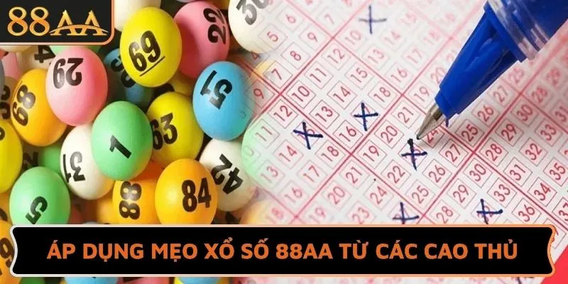 Áp dụng mẹo xổ số 88AA từ các cao thủ