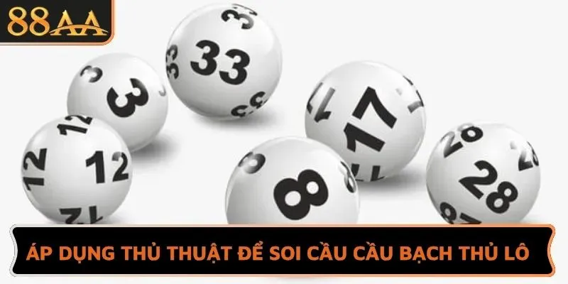 Áp dụng thủ thuật để soi cầu cầu bạch thủ lô