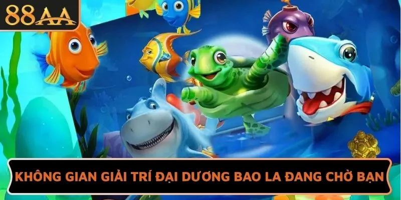 Không gian giải trí đại dương bao la đang chờ bạn khám phá