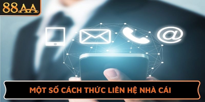 Một số cách thức liên hệ nhà cái