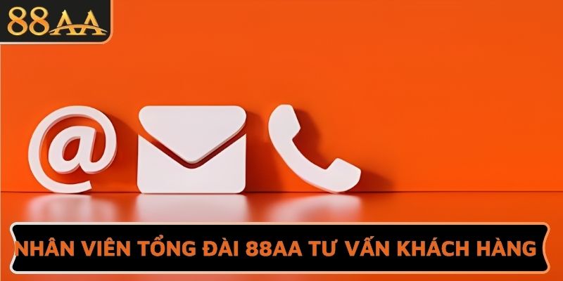 Nhân viên tổng đài 88AA tư vấn khách hàng