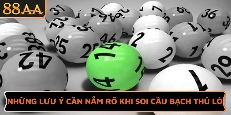 Những lưu ý cần nắm rõ khi soi cầu bạch thủ lô