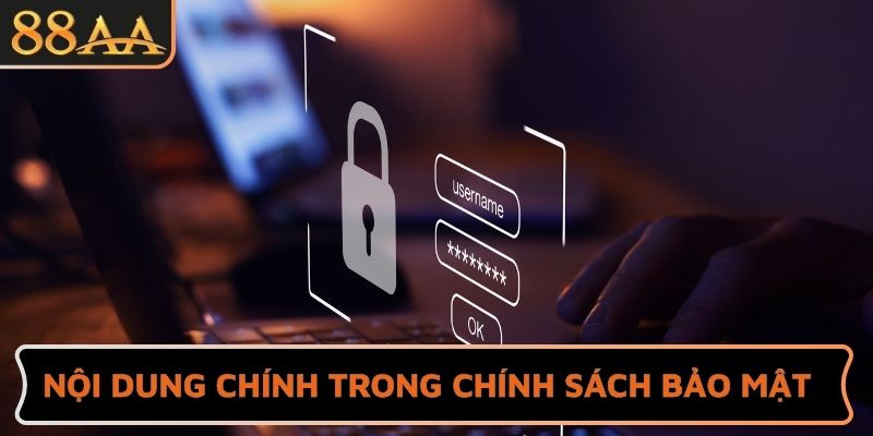 Nội dung chính trong chính sách bảo mật