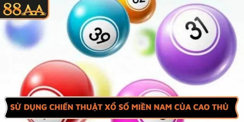 Sử dụng chiến thuật xổ số miền Nam của cao thủ