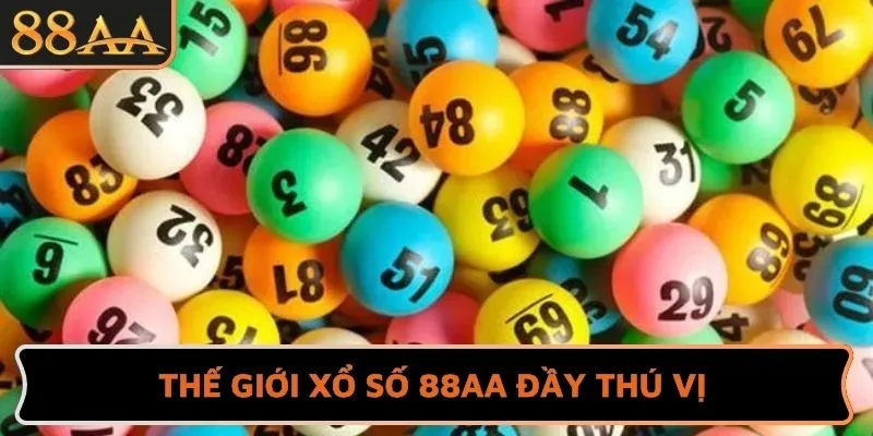 Thế giới xổ số 88AA đầy thú vị