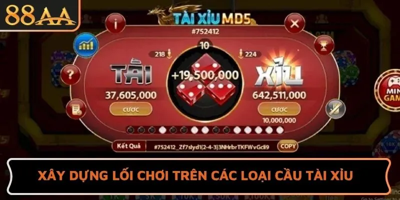 Xây dựng lối chơi trên các loại cầu tài xỉu