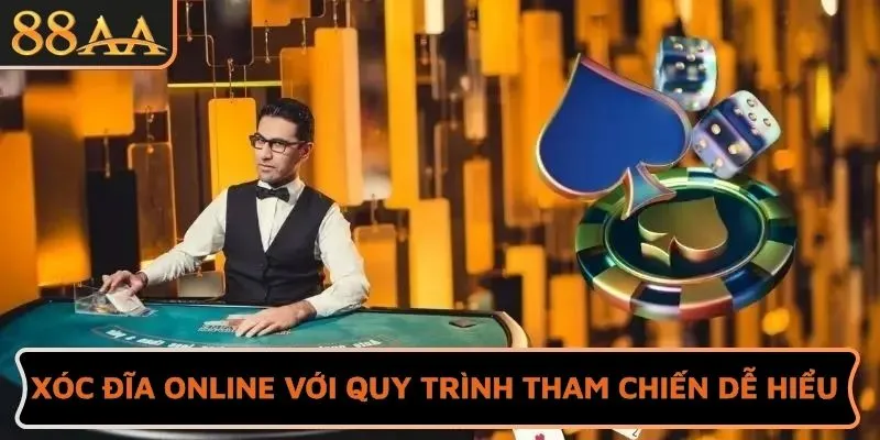 Xóc đĩa online với quy trình tham chiến dễ hiểu